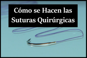 como se hacen las suturas quirurgicas