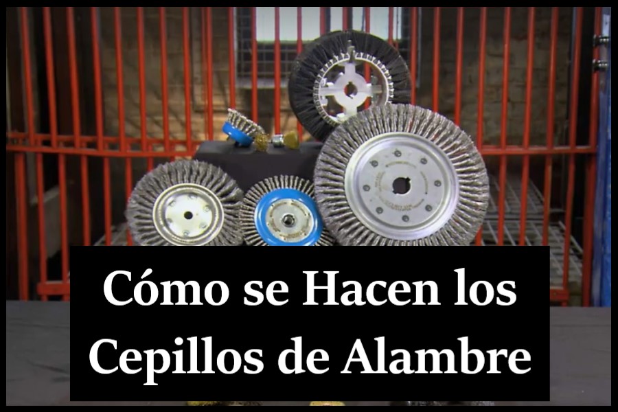 como se hacen los cepillos de alambre